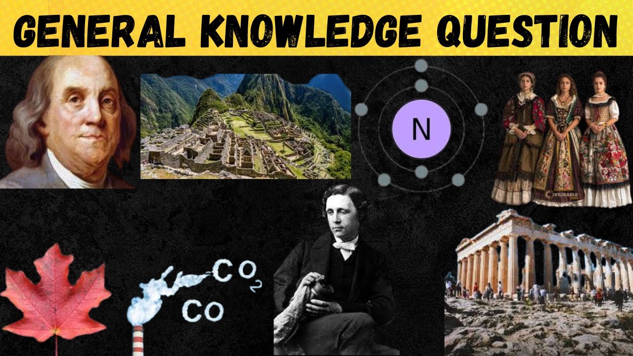 Do you think you're good at General Knowledge? If you Get more than 45 ...