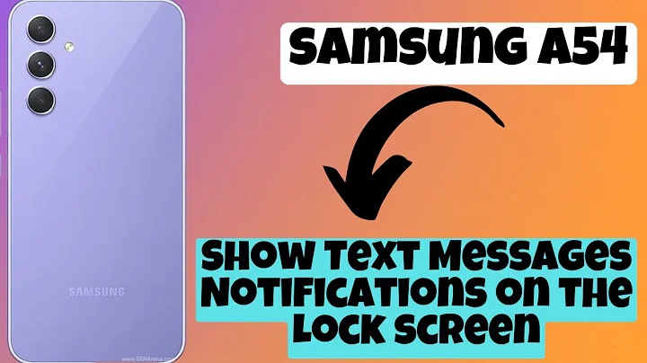 How to Show Text Messages Notifications on the Lock screen Samsung Galaxy A54