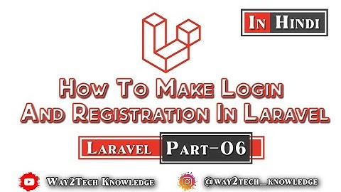 Laravel Custom Auth Login and Registration|How to make Login & Registration Page in Laravel in Hindi