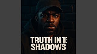 Download Lagu Truth In The Shadows MP3