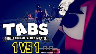 1 VS 1 ОТ ПЕРВОГО ЛИЦА ПРОТИВ КАЖДОГО - Totally Accurate Battle Simulator (TABS/ТАБС) Часть I