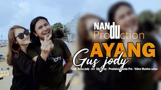 Ayang Gus Jody ( official music video )