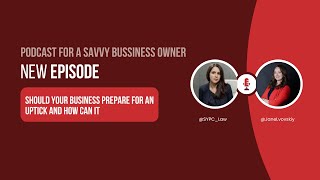 Should Your Business Prepare For An Uptick And How Can It?