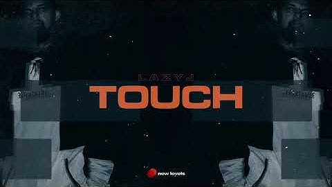 Lazy J - Touch (Audio)