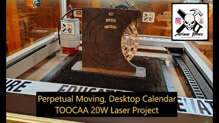 Perpetual Moving Desktop Calendar, TOOCAA 20W Laser Project