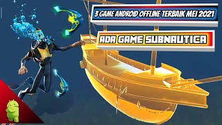 Subnautica Android 2021?!?!?! - 3 Game android gratis terbaik dan terbaru 2021 #edisimei part 5 screenshot 3