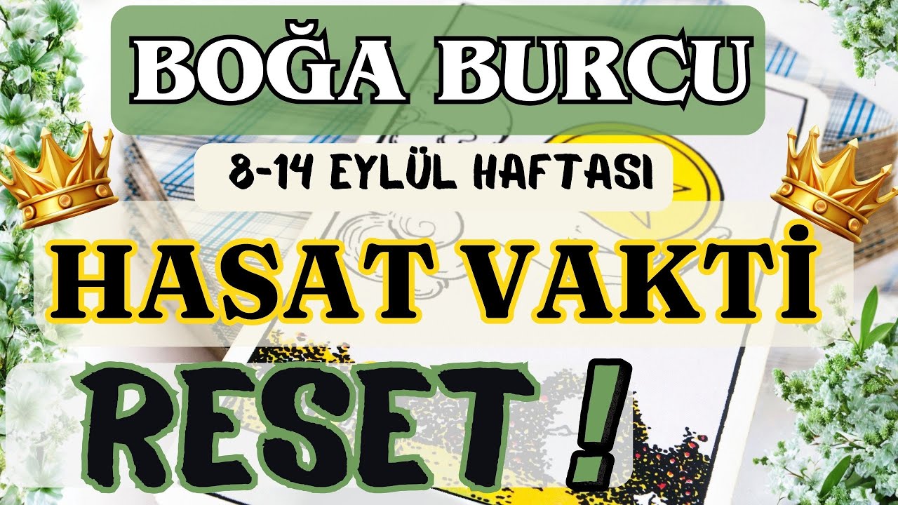 BOĞA BURCU 👑 8 - 14  EYLÜL HAFTASI HAFTALIK GÜNDEM 💫🍃🌟💚🍐