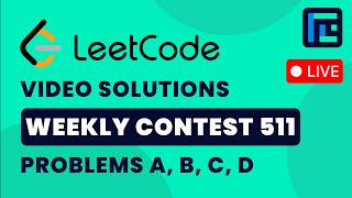 Leetcode Weekly Contest 511 | Video Solutions - A to D | by Devansh | TLE Eliminators