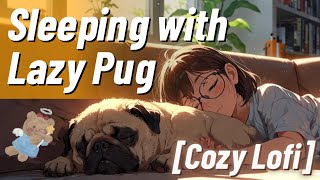 Sleeping with a Lazy Pug [Cozy Lofi] — Gentle Afternoon Breaths on the Couch screenshot 5