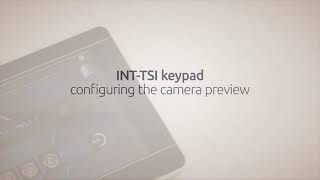 INT-TSI Touchscreen Keypad – Configuring the Camera Preview