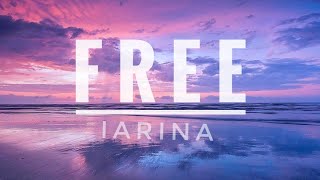 Free [Lyrics] - Iarina