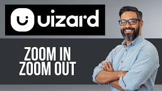 How to Zoom In & Zoom Out on Uizard — Step by Step Uizard Tutorial