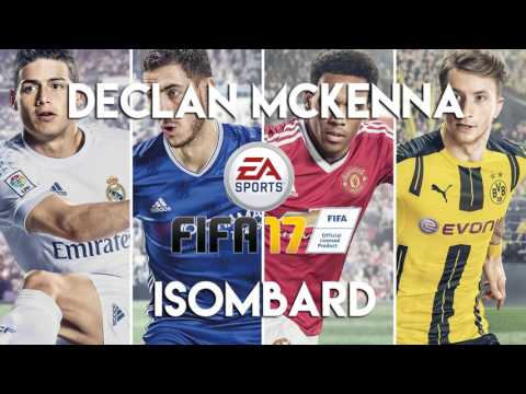 Declan McKenna - Isombard (FIFA 17 Soundtrack)