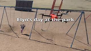 Elyn's day at the park