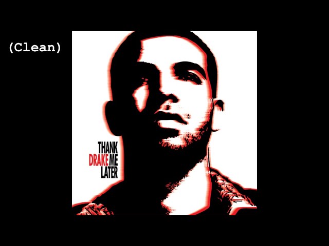 Shut It Down (Clean) - Drake (feat. The-Dream)
