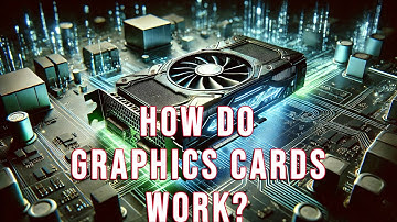 How do Graphics Cards Work Exploring GPU Architecture