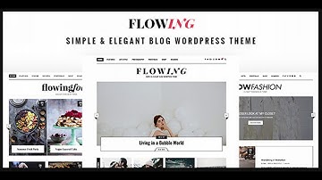 Flowing - Multi-Concept WordPress Blog Theme | Themeforest Website Templates and Themes