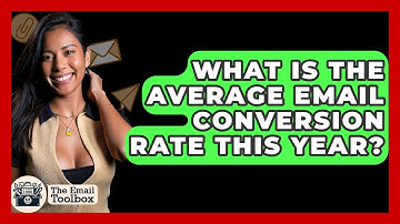 What Is The Average Email Conversion Rate This Year? - TheEmailToolbox.com