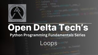 Python Fundamental Series: Loops (3 of 4)