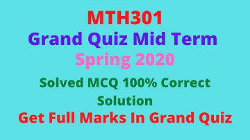 MTH301 GRAND QUIZ PREPARATION 2020 || Very Important Video For Grand Quiz Preparation || Past Paper