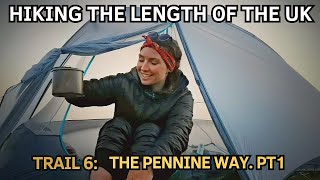 Solo Hiking the PENNINE WAY! Day 1 | Chaos and contentment | The Long Walk Home ep.6