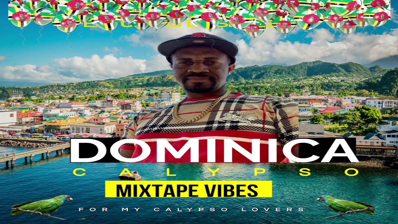 DOMINICA CALYPSO MIXTAPE VIBES