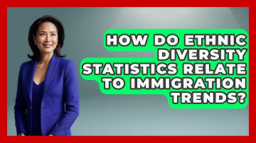 How Do Ethnic Diversity Statistics Relate to Immigration Trends? | Demographic Data Answers News