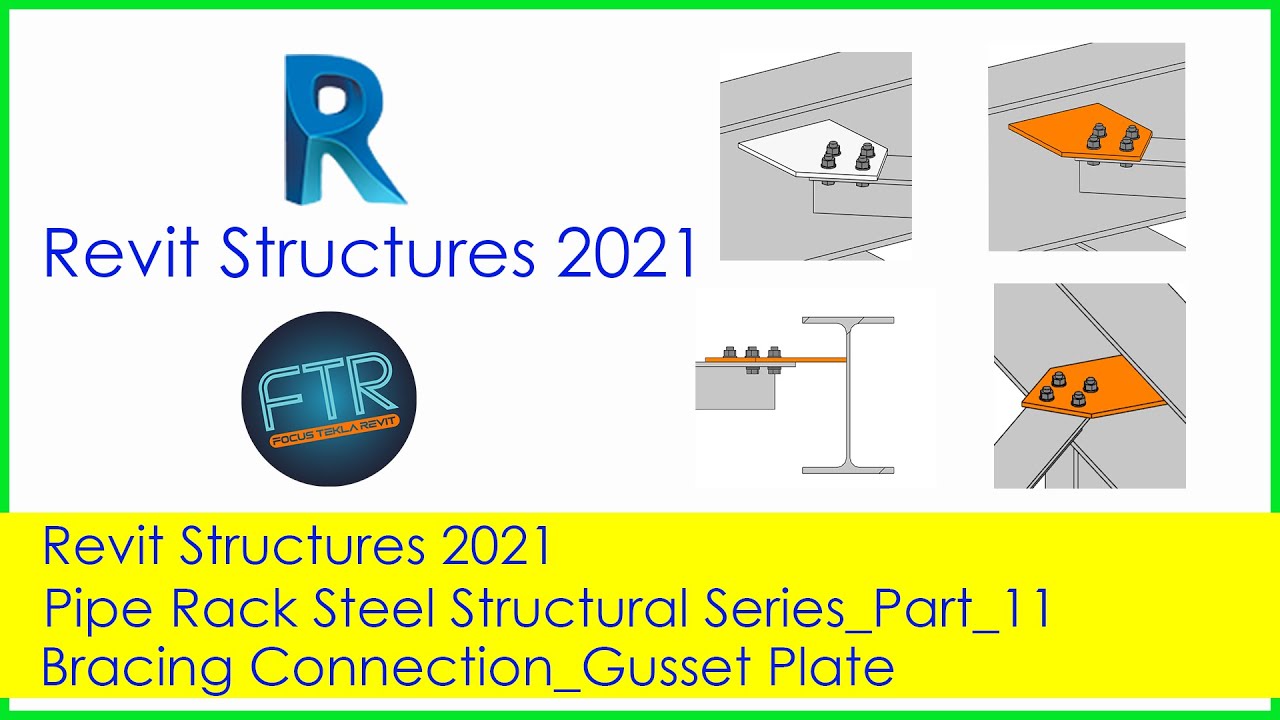 Revit Structures 2021: Pipe Rack Steel Structural Series_Part_11 ...