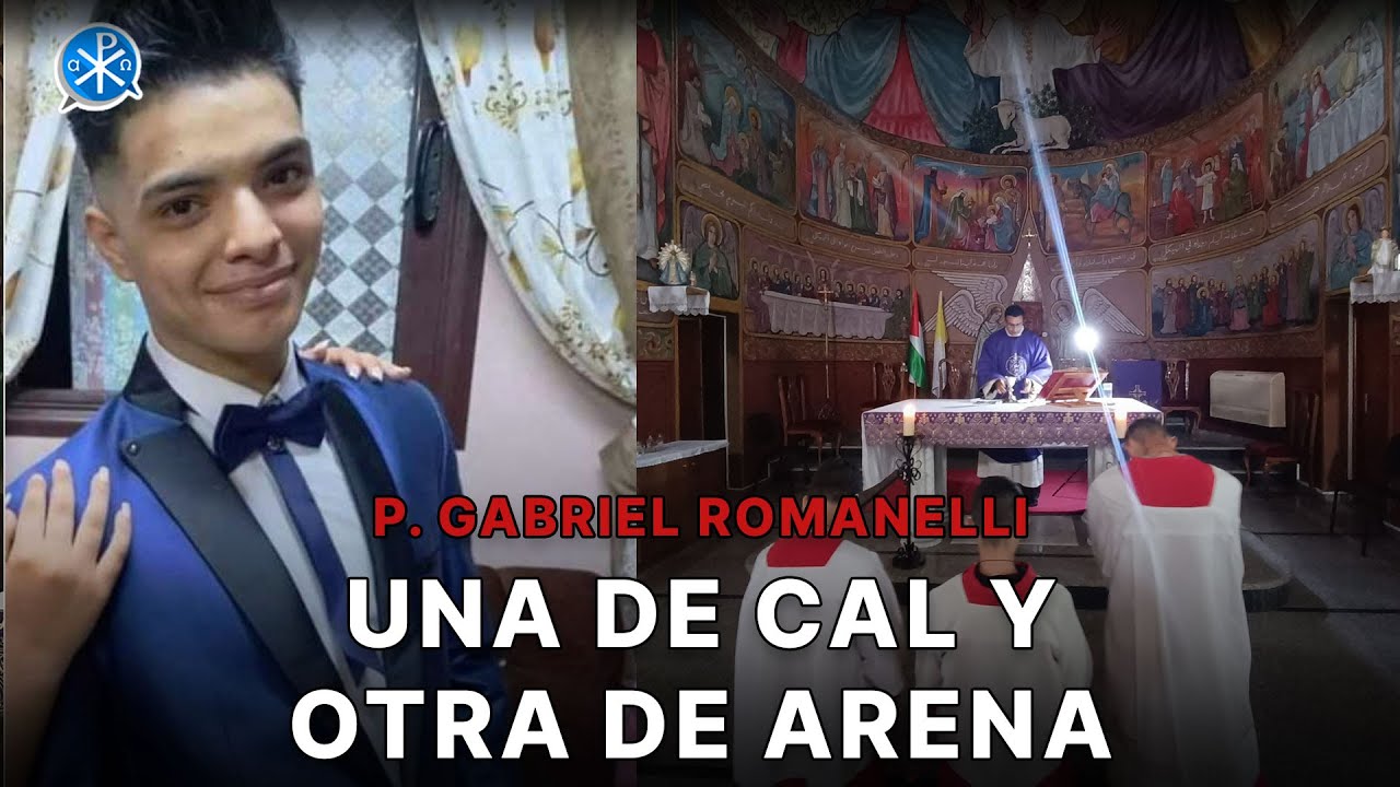Una de cal y otra de arena [14 Mar] - Cristianos en Gaza - P Gabriel ...