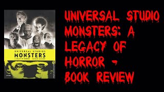 UNIVERSAL MONSTERS BOOK REVIEW