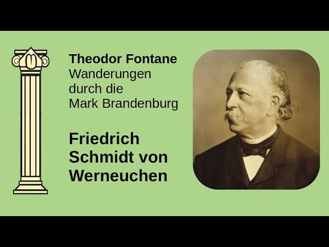 Theodor Fontane // Wanderungen durch die Mark Brandenburg // Friedrich Schmidt von Werneuchen