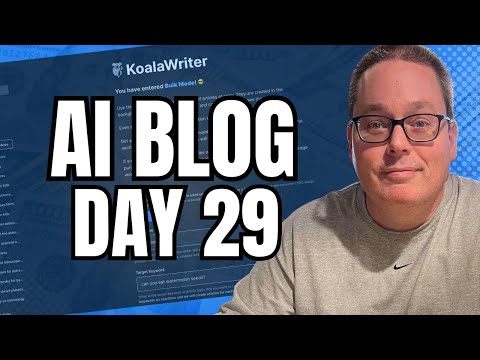 Day 29 of AI Blogging With ChatGPT: KoalaWriter Bulk Mode!