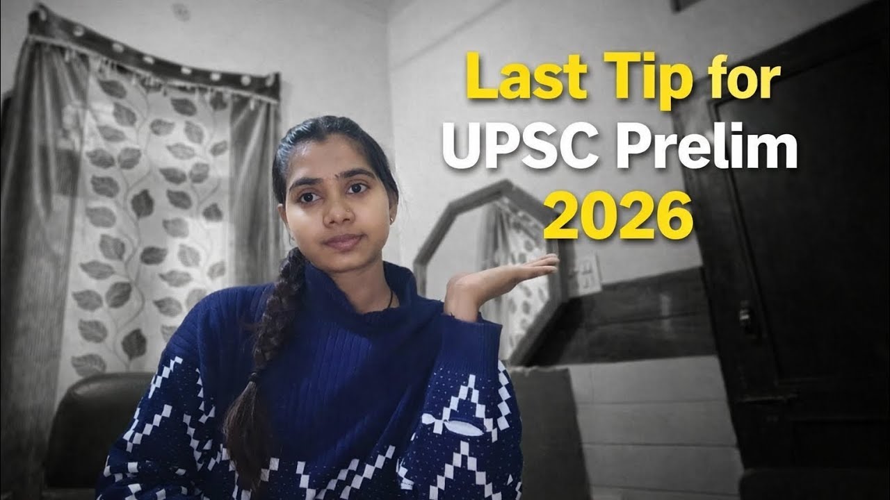 For Every UPSC Aspirant ll My Last Advice Before Prelims 2026💯