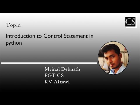 10 - Python Basic - Introduction to Control Statement - CBSE Class 11/12