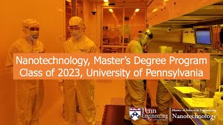 Master's Degree Program in Nanotechnology, Class of 2023 Recap