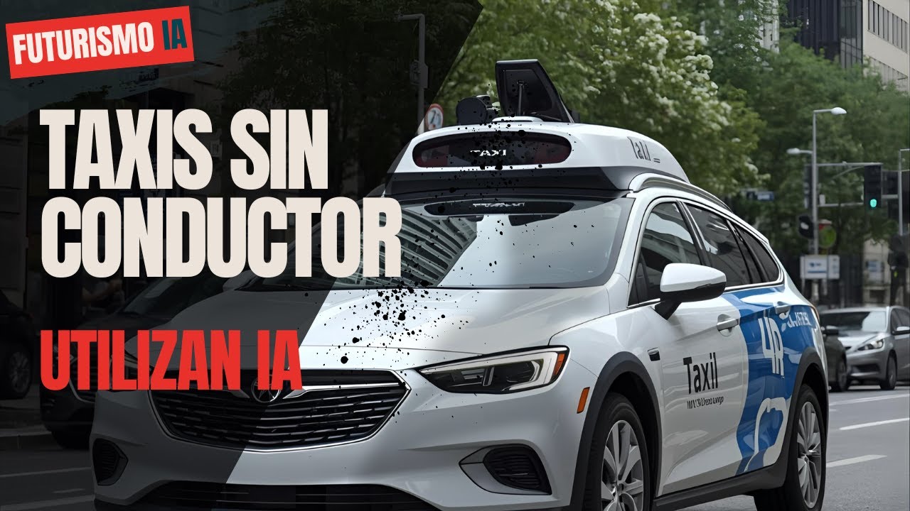 Taxis Sin Conductor | ¿Hay Robotaxis En Tu Ciudad ?
