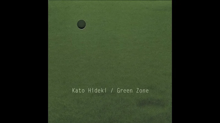 Kato Hideki  Green Zone (2005 - Full Album)