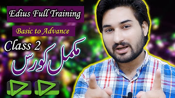 Edius 8.53 Full Training Class 2 in Urdu & Hindi_Edius 6,7,8,9_Rafaqat Production