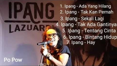 Lagu Ipang Full Album