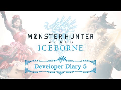Monster Hunter World: Iceborne - Developer Diary 5.0