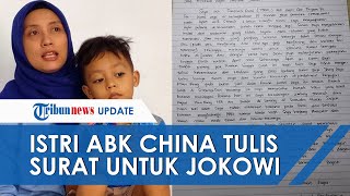 Istri ABK Tulis Surat Terbuka untuk Jokowi, Cerita Nasib Pilu Suami: Makan Bangkai Ayam Digoreng