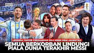 Presiden Argentina Sampai Turun Tangan Semua Ingin Messi Menikmati Piala Dunia Terakhirnya