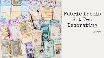 Fabric Labels Set Two - Decorating with Kerry