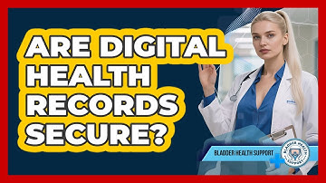 Are Digital Health Records Secure?