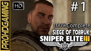 Sniper Elite 3 (PC) I Mission #1 Siege of Tobruk I Walkthrough/Collectibles/Opt Objectives I[HD]