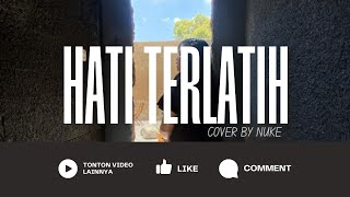 Download lagu Hati Terlatih - Marsha Zulkarnain | Cover by Nuke