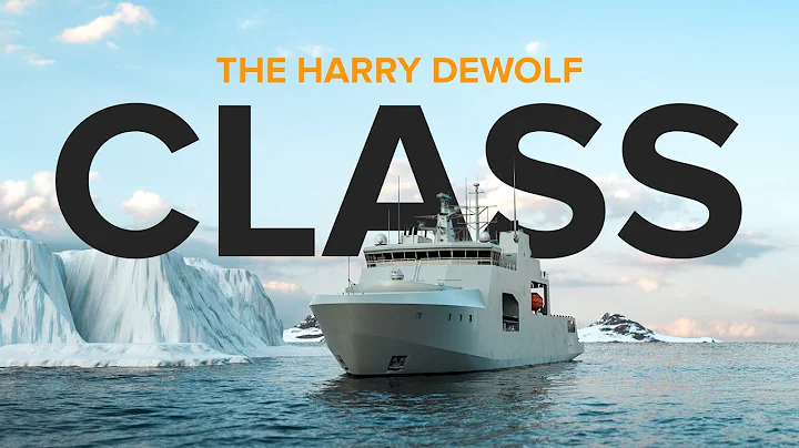 The Harry DeWolf Class