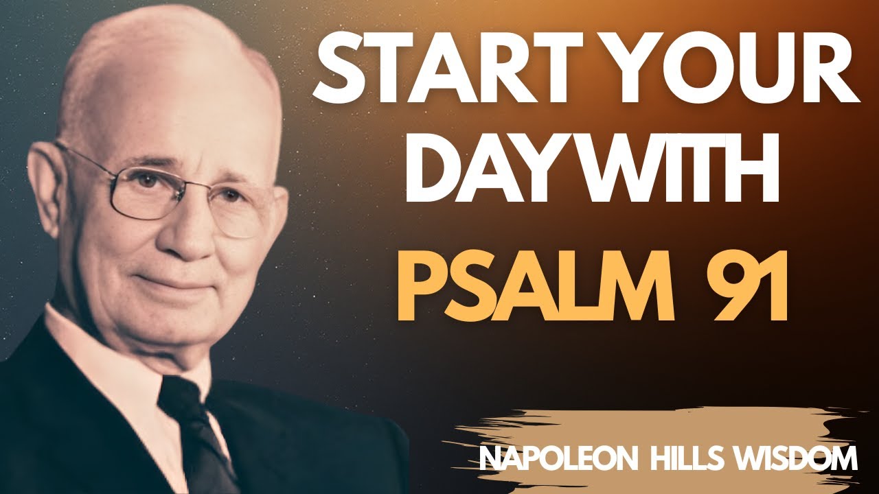 Psalm 91 is the KEY to FEARLESS LIVING | Napoleon Hill