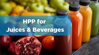 High Pressure Processing (HPP) for Juices & Beverages | HIPERBARIC