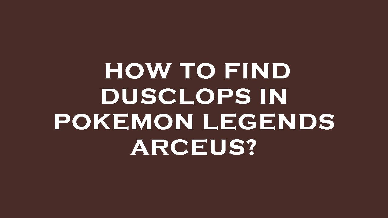 How to find dusclops in pokemon legends arceus? - YouTube